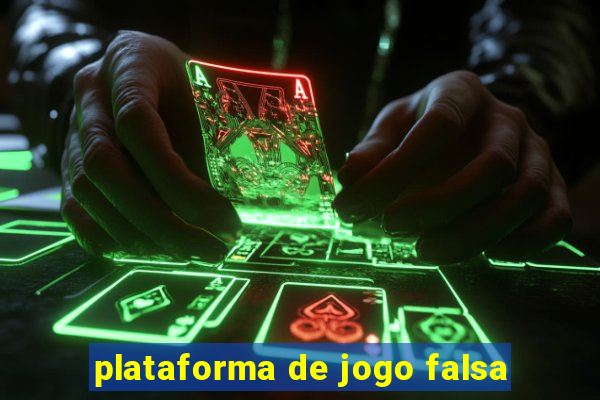 plataforma de jogo falsa